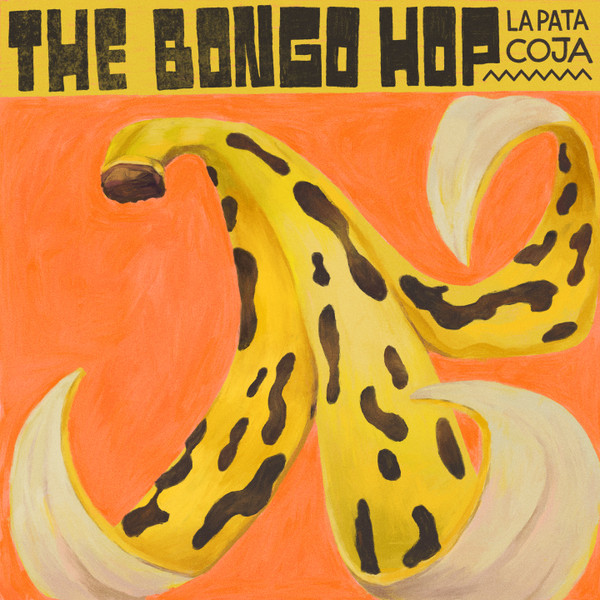 The Bongo Hop - La Pata Coja | Underdog Records (UR845451)