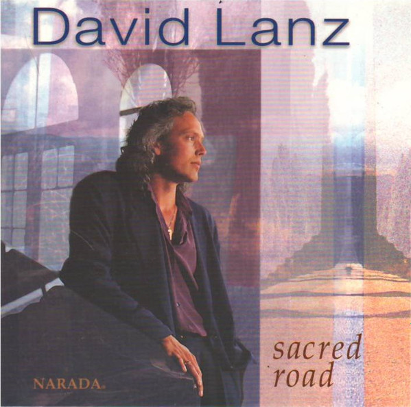 David Lanz - Sacred Road | Narada Artist Series (ND-64010)