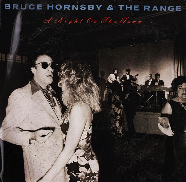 Bruce Hornsby And The Range - A Night On The Town | RCA (PL 82041)
