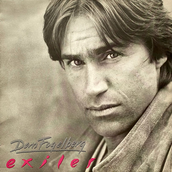 Dan Fogelberg - Exiles | Epic (EPC 450491 1)