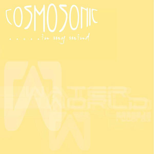 Cosmosonic - In My Mind | Waterworld (WWR012) - main
