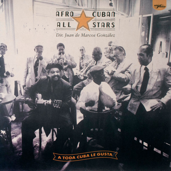 Afro-Cuban All Stars - A Toda Cuba Le Gusta | World Circuit (WCV047) - 2 Afro-Cuban All Stars - A Toda Cuba Le Gusta | World Circuit (WCV047) - 2