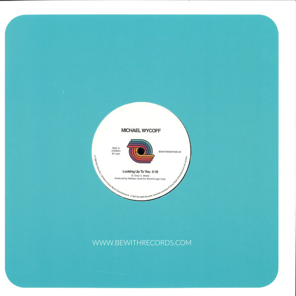 Michael Wycoff - Looking Up To You / Diamond Real | Be With Records (BEWITH004TWELVE) - 3