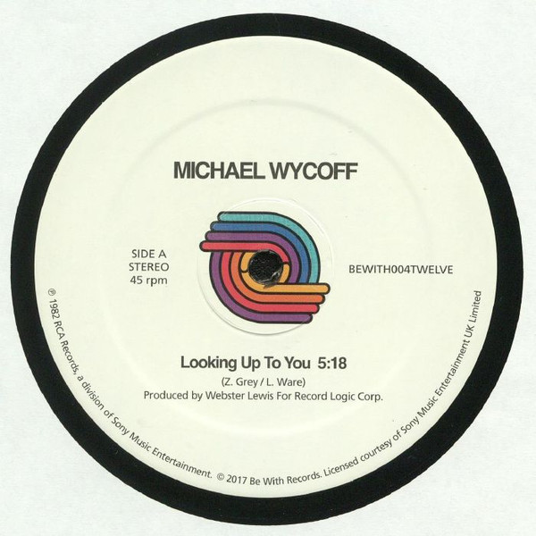 Michael Wycoff - Looking Up To You / Diamond Real | Be With Records (BEWITH004TWELVE)