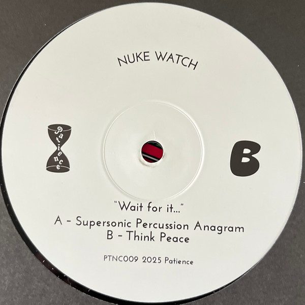 Nuke Watch - Wait For It... | Impatience (PTNC009) - 4