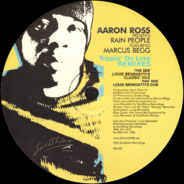 Aaron Ross Presents Rain People Featuring Marcus Begg - Trippin' On Love (Remixes) | SoulShine Recordings (SS-026) - main