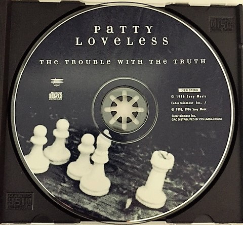 Patty Loveless - The Trouble With The Truth | Epic (CEK 67269) - 2