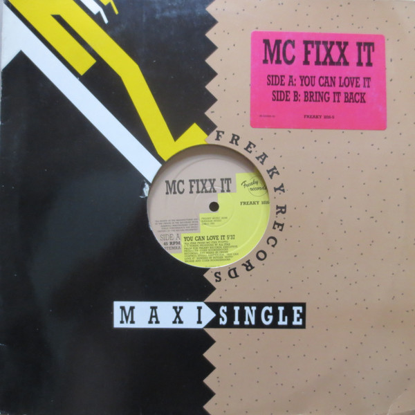 MC Fixx It - You Can Love It / Bring It Back | Freaky Records (Freaky 1016-5) - main MC Fixx It - You Can Love It / Bring It Back | Freaky Records (Freaky 1016-5) - main