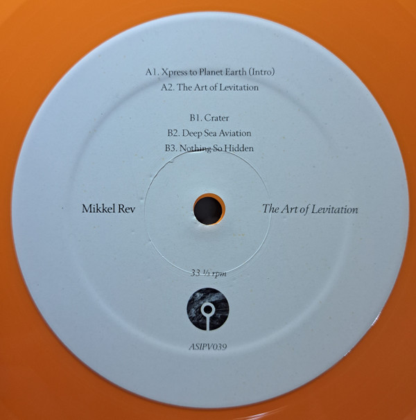 Mikkel Rev - The Art Of Levitation | A Strangely Isolated Place (ASIPV039) - 3 Mikkel Rev - The Art Of Levitation | A Strangely Isolated Place (ASIPV039) - 3
