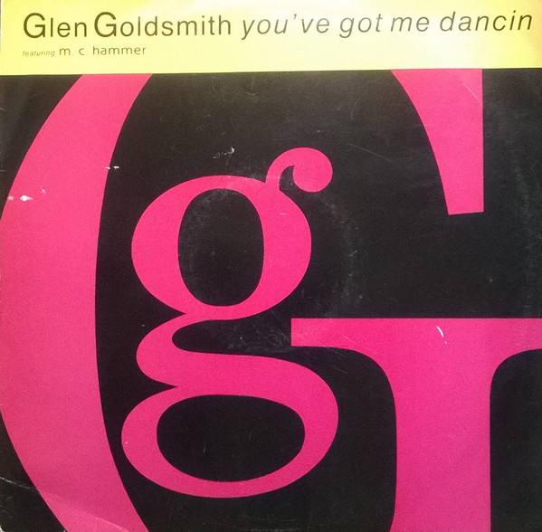 Glen Goldsmith Featuring MC Hammer - You've Got Me Dancin | RCA (PT 43314) - main Glen Goldsmith Featuring MC Hammer - You've Got Me Dancin | RCA (PT 43314) - main