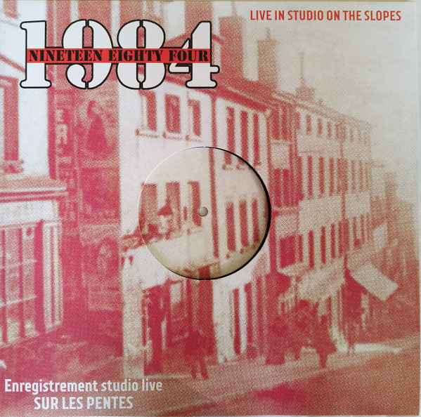 Nineteen Eighty Four - Live In Studio On The Slopes | Rusty Knife Records (RKR 110)