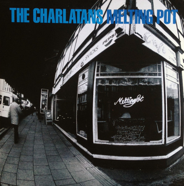 The Charlatans - Melting Pot | Beggars Banquet (BBQLP 198) - main The Charlatans - Melting Pot | Beggars Banquet (BBQLP 198) - main