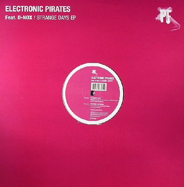 Electronic Pirates Featuring D-Nox - Strange Days EP | Pirates Federation (PFEP005) - main