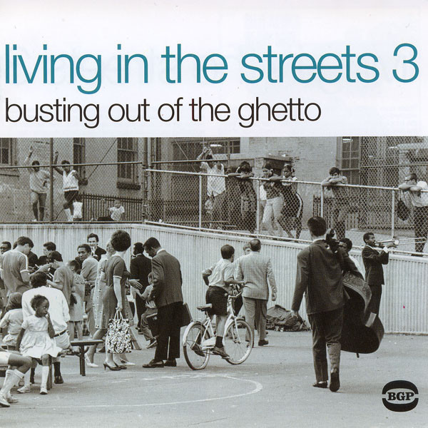 Various - Living In The Streets 3 - Busting Out Of The Ghetto | BGP Records (CDBGPD 151)