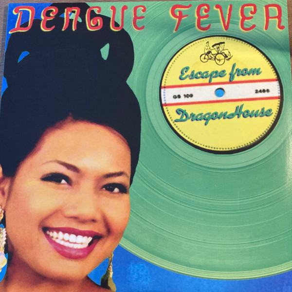 Dengue Fever - Escape From Dragon House | Tuk Tuk Records (TT002) - main