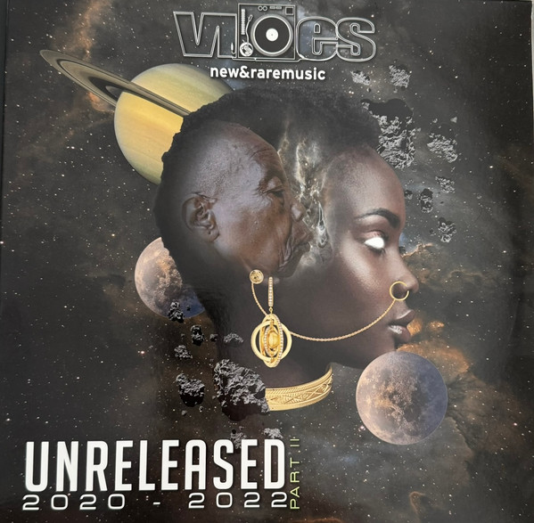 Various - Unreleased 2020-2022 Part II | Not On Label (VIBES 008) Various - Unreleased 2020-2022 Part II | Not On Label (VIBES 008)