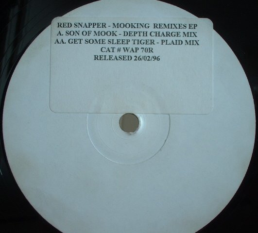 Red Snapper - Mooking (Remixes EP) | Warp Records (WAP 70R) - main Red Snapper - Mooking (Remixes EP) | Warp Records (WAP 70R) - main
