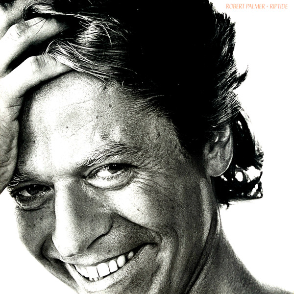 Robert Palmer - Riptide | Island Records (207 083-630) Robert Palmer - Riptide | Island Records (207 083-630)