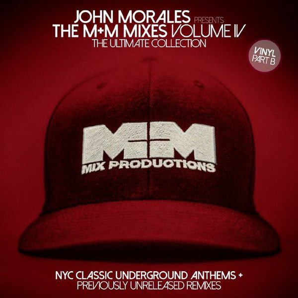 John Morales - The M+M Mixes Volume IV The Ultimate Collection Part B | BBE (BBE287CLP2) - main John Morales - The M+M Mixes Volume IV The Ultimate Collection Part B | BBE (BBE287CLP2) - main