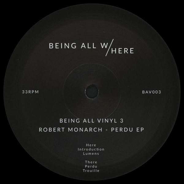 Robert Monarch - Perdu EP | Being All Here Records (BAV003) - 3