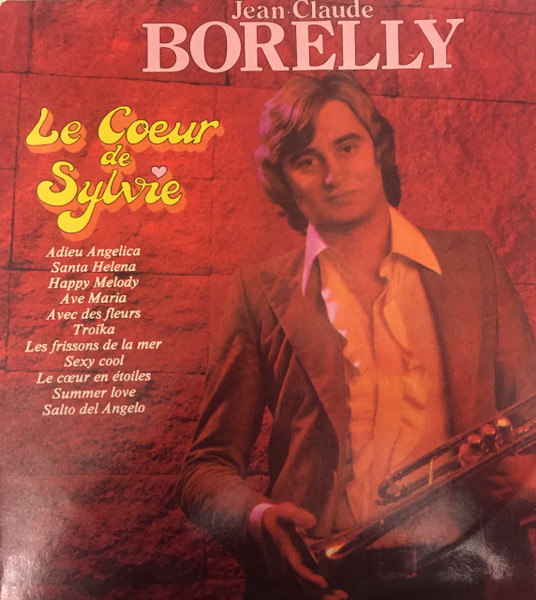 Jean-Claude Borelly - Le Coeur De Sylvie | Imavox (IM-33003)