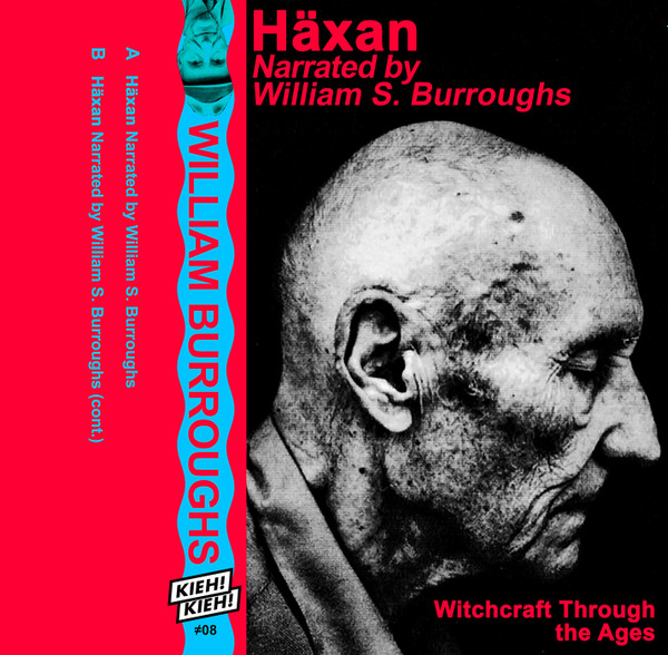 William S. Burroughs - Häxan | Kieh! Kieh! (#08)