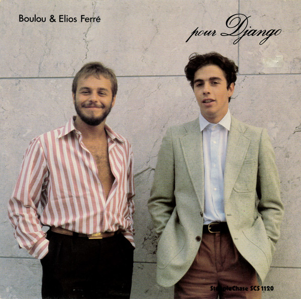 Boulou & Elios Ferré - Pour Django | SteepleChase (SCS 1120) - main Boulou & Elios Ferré - Pour Django | SteepleChase (SCS 1120) - main