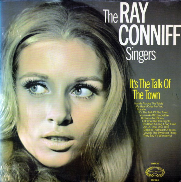 Ray Conniff And The Singers - It's The Talk Of The Town | Hallmark Records (SHM 741) - main Ray Conniff And The Singers - It's The Talk Of The Town | Hallmark Records (SHM 741) - main