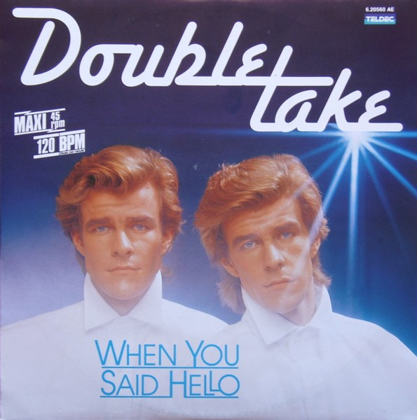 Double Take - When You Said Hello | TELDEC (6.20560)