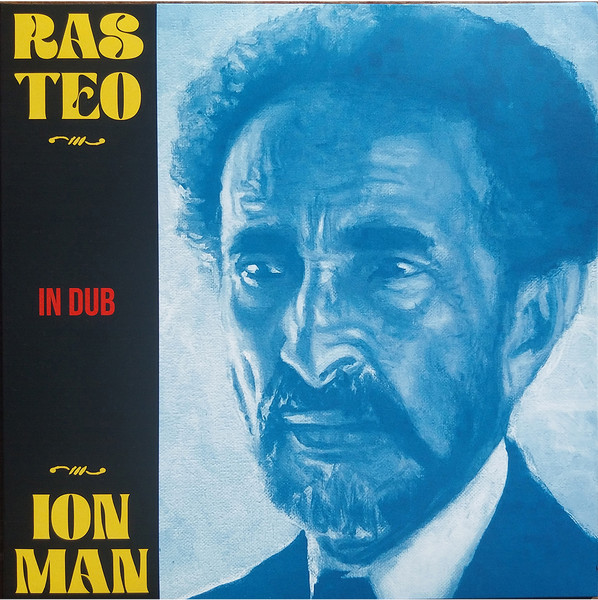 Ras Teo - Ion Man In Dub | Forward Bound Records (FBREP-003)