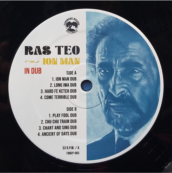 Ras Teo - Ion Man In Dub | Forward Bound Records (FBREP-003) - 3 Ras Teo - Ion Man In Dub | Forward Bound Records (FBREP-003) - 3