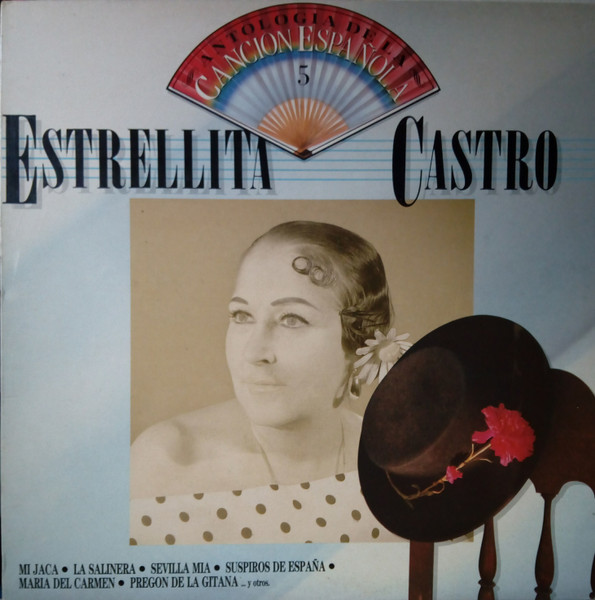 Estrellita Castro - Antología De La Canción Española Vol. 5 | EMI (056 12 2184 1)