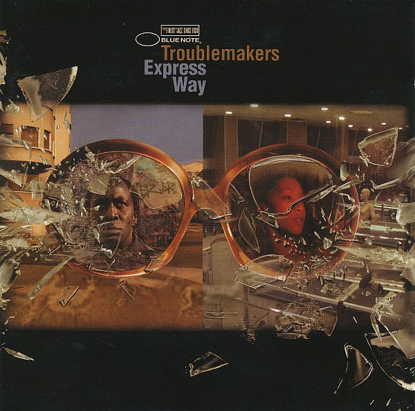 Troublemakers - Express Way | Blue Note (7243 5719422 8)