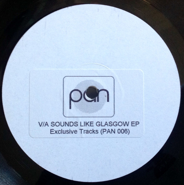 Various - Sounds Like Glasgow EP | PAN (PAN 006)