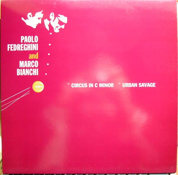 Paolo Fedreghini & Marco Bianchi - Circus In C Minor / Urban Savage | Schema (SCEP 377) - main
