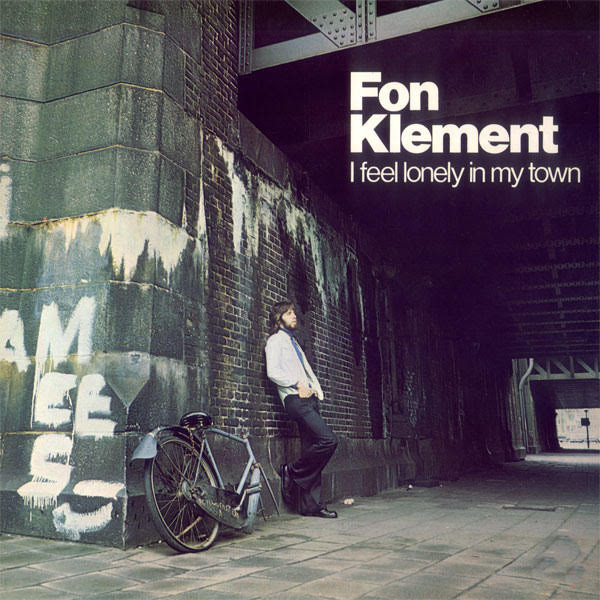 Fon Klement - I Feel Lonely In My Town | Wah Wah Records (LPS131)
