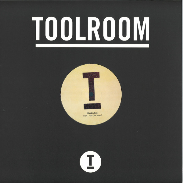 Martin Ikin Feat. Hayley May - How I Feel | Toolroom Records (TOOL106401)