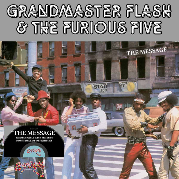 Grandmaster Flash & The Furious Five - The Message | Sugar Hill Records (BMGCAT782DLP)