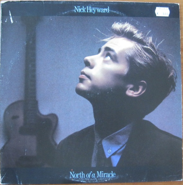 Nick Heyward - North Of A Miracle | Arista (NORTH 1-P)