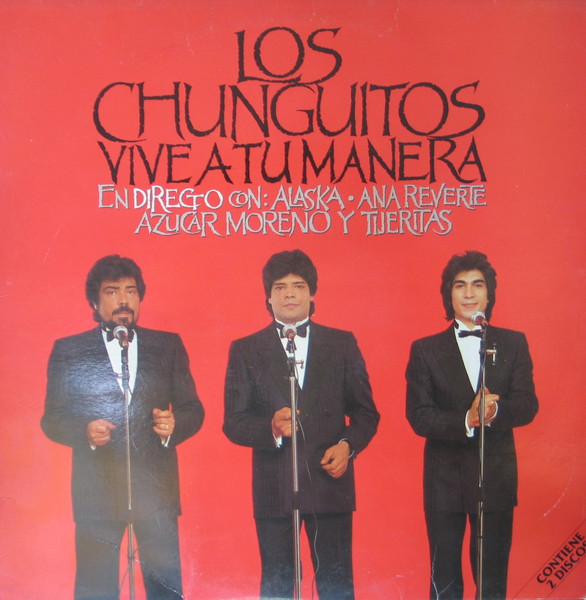 Los Chunguitos - Vive A Tu Manera - En Directo | EMI (158 790580 1)