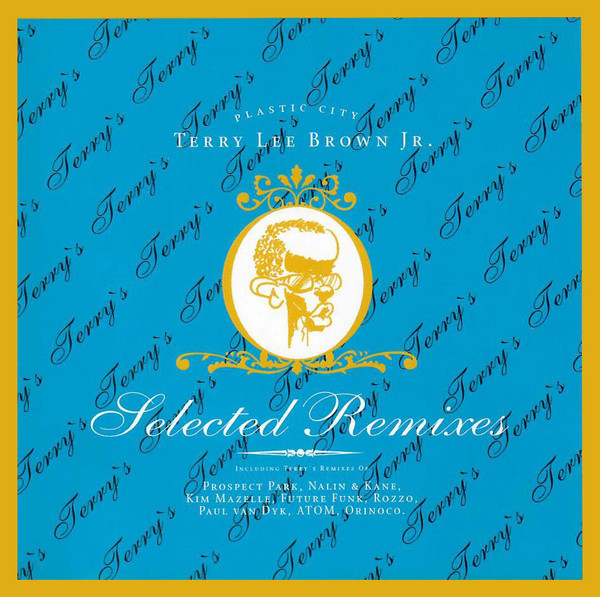 Terry Lee Brown Jr. - Selected Remixes | Plastic City (PLACCD013-2)