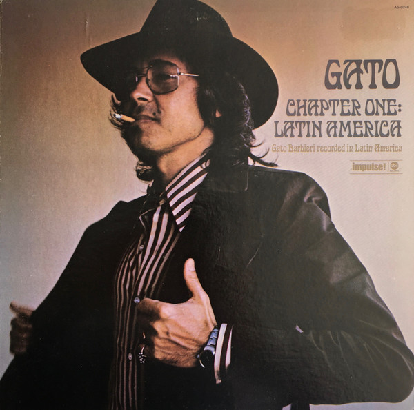 Gato Barbieri - Chapter One: Latin America | Impulse! (AS-9248)