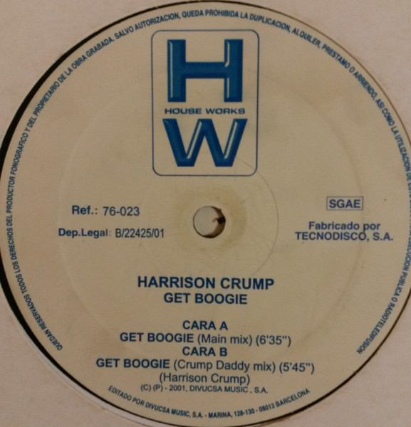 Harrison Crump - Get Boogie | House Works (76-023) - 2