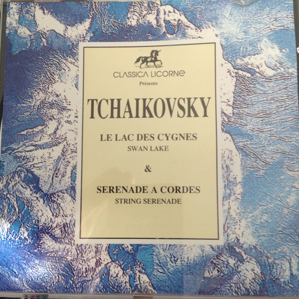 Pyotr Ilyich Tchaikovsky - Le Lac Des Cygnes & Serenade A Cordes | Classica Licorne (735878) - main