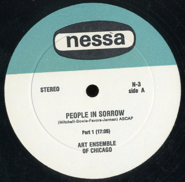 The Art Ensemble Of Chicago - People In Sorrow | Nessa Records (N-3) - 3