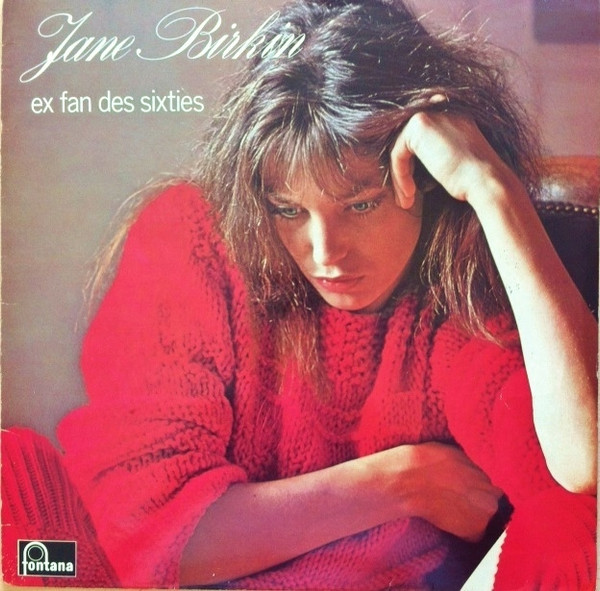 Jane Birkin - Ex Fan Des Sixties | Fontana (6325 353) - main Jane Birkin - Ex Fan Des Sixties | Fontana (6325 353) - main