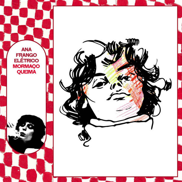 Ana Frango Elétrico - Mormaço Queima | Mr Bongo (MRBLP 331) - main Ana Frango Elétrico - Mormaço Queima | Mr Bongo (MRBLP 331) - main