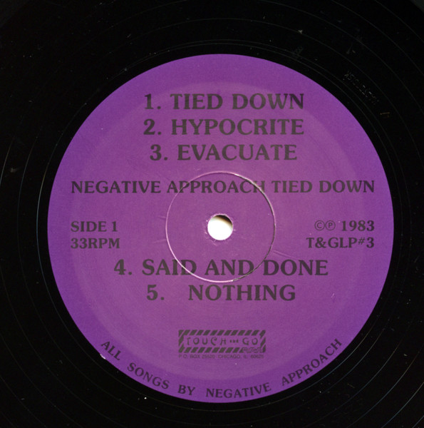 Negative Approach - Tied Down | Touch And Go (T&GLP#3) - 4 Negative Approach - Tied Down | Touch And Go (T&GLP#3) - 4