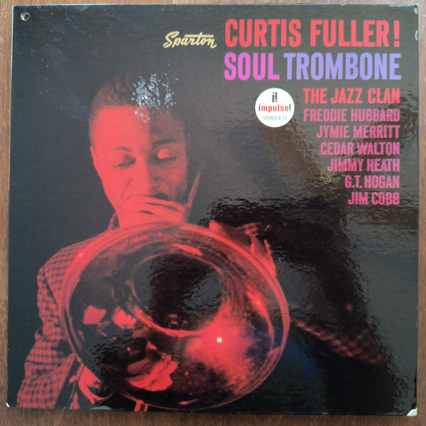 Curtis Fuller - Soul Trombone And The Jazz Clan | Impulse! (AS-13)
