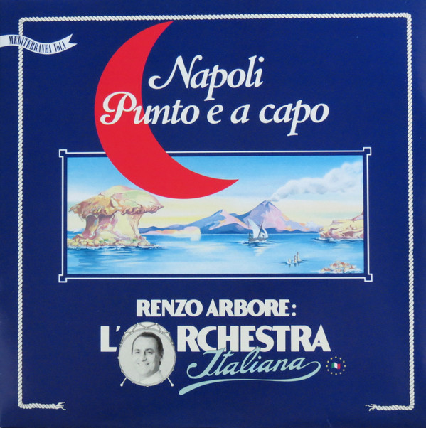 Renzo Arbore L'Orchestra Italiana - Napoli Punto E A Capo | Fonit Cetra (TLPX 336)